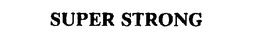 SUPER STRONG trademark
