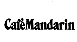 CAFEMANDARIN trademark