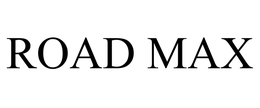 ROAD MAX trademark
