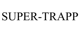 SUPER-TRAPP trademark
