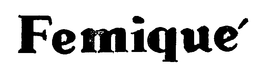 FEMIQUE trademark