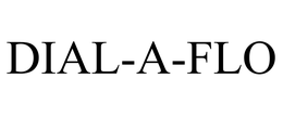 DIAL-A-FLO trademark