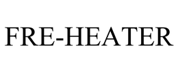 FRE-HEATER trademark