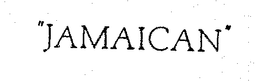 "JAMAICAN" trademark