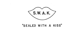 S.W.A.K. "SEALED WITH A KISS" trademark