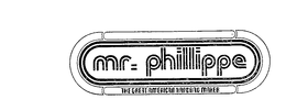 MR. PHILLIPPE THE GREAT AMERICAN HANDBAG MAKER trademark