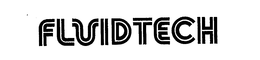 FLUIDTECH trademark