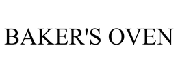 BAKER'S OVEN trademark