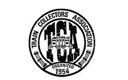 TRAIN COLLECTORS ASSOCIATION TCA ORGANIZED 1954 trademark