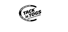 TACK 'N TOGS MERCHANDISING trademark