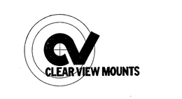 CLEAR VIEW MOUNTS CV trademark