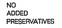 NO ADDED PRESERVATIVES trademark