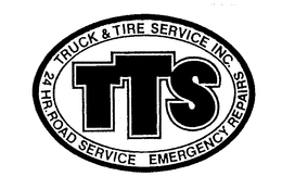 TTS TRUCK & TIRE SERVICE INC.  24 HR. ROAD SERVICE EMERGENCY REPAIRS trademark