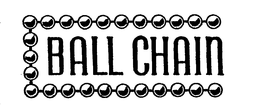 BALL CHAIN trademark
