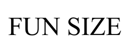 FUN SIZE trademark