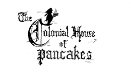 THE COLONIAL HOUSE OF PANCAKES trademark