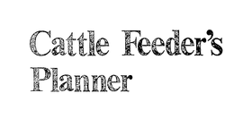 CATTLE FEEDER'S PLANNER trademark