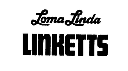 LOMA LINDA LINKETTS trademark