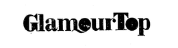 GLAMOUR TOP trademark