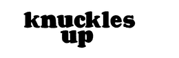 KNUCKLES UP trademark