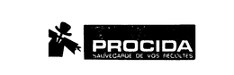 PROCIDA SAUVEGARDE DE VOS RECOLTES trademark