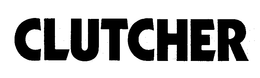 CLUTCHER trademark