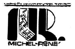 MICHEL-RENE MR. trademark