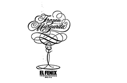 EL FENIX FROZEN MARGARITA THE MEXICAN RESTAURANTS SINCE 1918 trademark