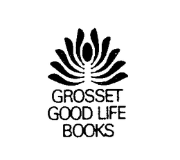 GROSSET GOOD LIFE BOOKS trademark