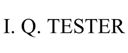 I. Q. TESTER trademark