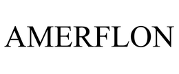 AMERFLON trademark