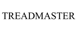 TREADMASTER trademark