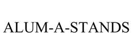 ALUM-A-STANDS trademark