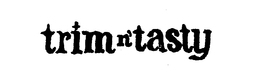 TRIM N'TASTY trademark