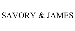 SAVORY & JAMES trademark