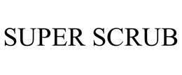 SUPER SCRUB trademark