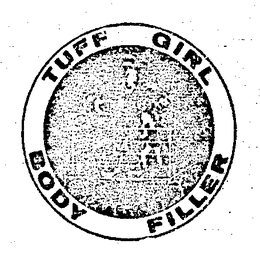 TUFF GIRL BODY FILLER trademark