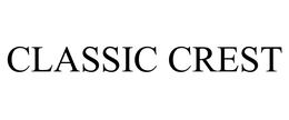 CLASSIC CREST trademark