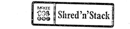 MCKEE SHRED 'N' STACK trademark