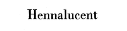 HENNALUCENT trademark