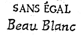 SANS EGAL BEAU BLANC trademark