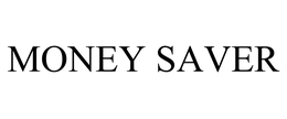MONEY SAVER trademark