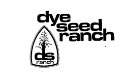 DYE SEED RANCH DS RANCH trademark
