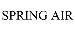 SPRING AIR trademark