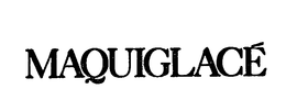 MAQUIGLACE trademark