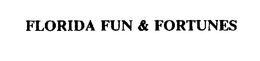 FLORIDA FUN & FORTUNES trademark