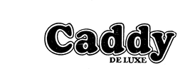 CADDY DE LUXE trademark