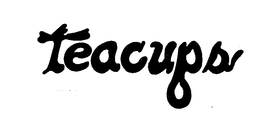 TEACUPS trademark