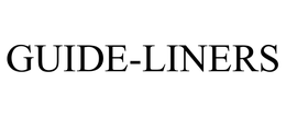 GUIDE-LINERS trademark