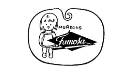 MUNECAS FAMOSA trademark